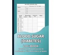 Blood Sugar Log Book: 2-Year Diabetes Tracker for Daily Blood Glucose, Medication, and Meals | Weekly Monitoring Journal with Reminders, Notes & Medical Info (6x9)