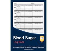 Blood Sugar Log Book: 2-Year Diary for Managing Type 1 and Type 2 Diabetes - Track Daily Blood Sugar, Insulin, Medication, and Meals with Ease