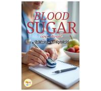 Blood Sugar Log Book: Daily Diabetes Tracker for Monitoring Glucose Levels, Insulin, Carbs, and Medication | Undated Diabetic Journal: Diabetes ... Record Glucose Readings, Meals, and Activity