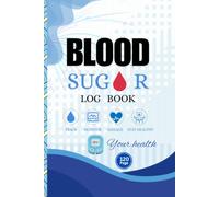 Blood Sugar Log Book: Daily Glucose Tracker for Diabetes, 2-Year Blood Sugar Monitoring Journal, Before and After Meal Log for Type 1 & Type 2 Diabetes Management.