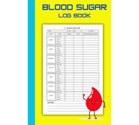 Blood Sugar Log Book: Easily monitor your daily/weekly blood sugar/glucose levels based on type 1 & 2|A Diabetic journal of "6x9"inches tracker to ... After Insulin & Medication. (My Book Logs)