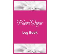 Blood Sugar Log Book: Easy to Read Print |5x8 inches, 110 pages| 2+ years of Weekly Logs.