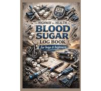 Blood Sugar Log Book for Boys & Beginners: Daily Diabetes Tracker Glucose Monitoring Journal Insulin, Meals & Symptoms Log