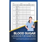 Blood Sugar Log Book for Diabetics: Monitor Your Blood Glucose 8 Times a Day | 2-Year Diabetes Tracker | Simple, Accurate & Doctor-Friendly Format