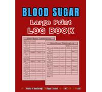 Blood Sugar Log Book - Large Print: Daily Diabetes Glucose Tracker | 120 Pages, 52+2 Weeks of Monitoring | 8.5 × 11 in