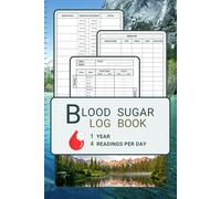 Blood Sugar Log Book »Mountain Lake« for Diabetes Type 1 and 2: Record, Track & Monitor 4 Readings per Day for 1 Year, with Lists for your Insulin and ... Easy to Use for Women and Men of all Ages