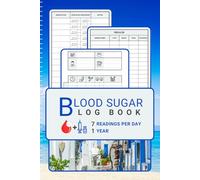Blood Sugar Log Book »ONE - Aegean Dreams« for Insulin Dependent Diabetics: Record, Track & Monitor 7 Readings per Day for 1 Year, with Lists for your ... Easy to Use for Women and Men of all Ages