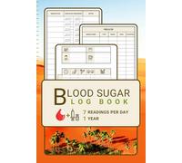 Blood Sugar Log Book »ONE - Oasis« for Insulin Dependent Diabetics: Record, Track & Monitor 7 Readings per Day for 1 Year, with Lists for your Insulin ... Easy to Use for Women and Men of all Ages
