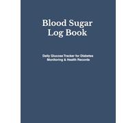 Blood Sugar Log Book: Steel Blue Cover | Blood Sugar Tracker for Recording Daily Glucose Levels, Medication and Health Notes