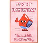 Blood Sugar Log Book: Take It Day By Day | My Diabetic Log | Daily Sugar Level Tracker With 4x6inches Compact size.