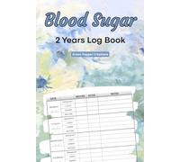Blood Sugar Log Book: Weekly Blood Sugar Diary-Daily Diabetic Glucose Tracker Journal Book, 4 Time Before-After (Breakfast, Lunch, Dinner, Bedtime) (Wellness Essentials Trackers)