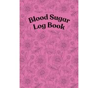 Blood Sugar Log Book: Weekly Tracker for Diabetes Management / 6x9 Inches, 106 Pages