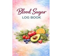 Blood sugar log book: Your journey to balanced blood sugar starts here| Small daily checks for a healthier tomorrow| 120Pages(6"×9" Inches)