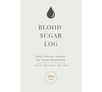 Blood Sugar Log: Daily Glucose Tracker for Home Monitoring