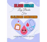 Blood Sugar Logbooks For Glucose Monitoring: Diabetes Logbook is Simple & Easy to Use, It also helps to Track Blood Sugar Levels, Meals, Activity & Stay in Control of Your Health
