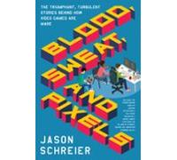 Blood Sweat And Pixels (ebook)