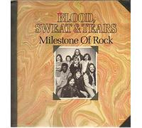 Blood Sweat And Tears - Milestone Of Rock