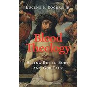Blood Theology: Seeing Red in Body- and God-Talk