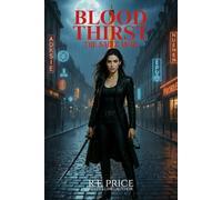 Blood Thirst: An Urban Fantasy With Vampires: The Sable War - Vampires in Urban Fantasy Series Book 1