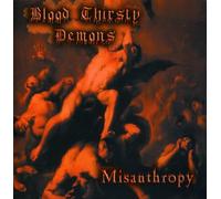 Blood Thirsty Demons - Misanthropy