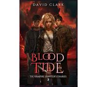 Blood Tide (The Vampire Hunter's Diaries)