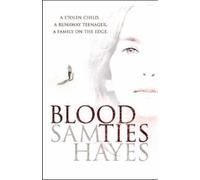 Blood Ties: A heartstopping psychological thriller with a twist you will never see coming