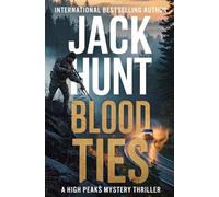 Blood Ties (High Peaks Murder, Mystery and Crime Thrillers)