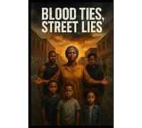 Blood Ties, Street Lies