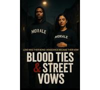 Blood Ties & Street Vows