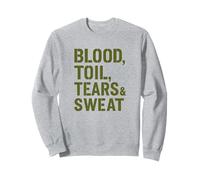 Blood Toil Tears & Sweat - Cita Motivacional arenosa Sudadera