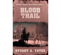 Blood Trail (Byron James Westerns)
