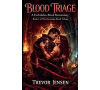 Blood Triage: A Forbidden-Bond Romantasy: 1 (The Sovereign Bond Trilogy)