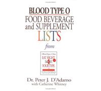 [Blood Type O: Food, Beverage and Supplement List] (By: Peter J et al D'Adamo) [published: August, 2002]