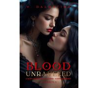 Blood Unraveled: A Slow-Burn Age-Gap Sapphic Vampire Romance (Afterbite Book 3)