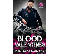 Blood & Valentines: A Bound in Blood MC Romance (14 Days of Love and Lust Bikers & Mobsters)