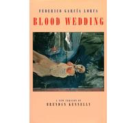 Blood Wedding: Bodas de Sangre (Revised)