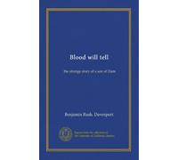 Blood will tell: the strange story of a son of Ham