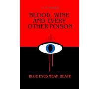 Blood, Wine and Every Other Poison: Young Adult Fantasy