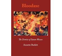 Bloodaxe: The Demise of Saxon Wessex