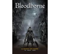 Bloodborne 1. La Muerte Del Sueño