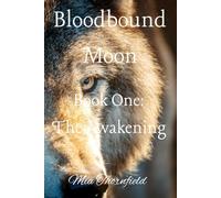 Bloodbound Moon: The Awakening (Book 1): A Dark Werewolf Paranormal Romance