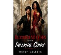 Bloodbound Queen of the Infernal Court: A Steamy Demon Vampire King Fated Mates Romance