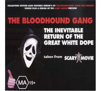 Bloodhound Gang - Inevitable Return of the Great White