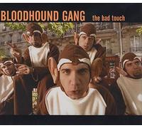 Bloodhound Gang - The Bad Touch