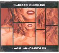 Bloodhound Gang - The Ballad of Chasey Lain
