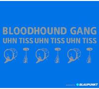 Bloodhound Gang - Uhn Tiss [Import]