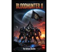 BLOODHUNTER II: No Rangers Die Today: 2 (BLOODHUNTER Series)