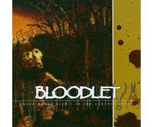 Bloodlet - Three Humid Nights In The