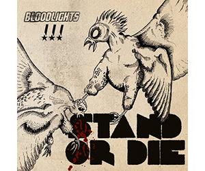 Bloodlights - Stand Or Die