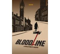 BloodLine: A Damaged Mind Of Shadows